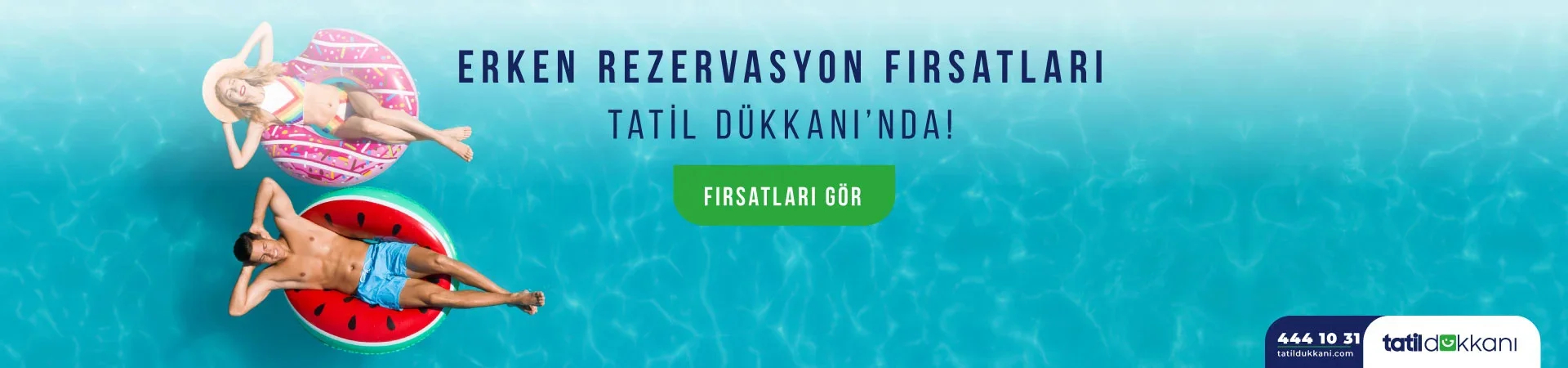 Erken Rezervasyon Fırsatları